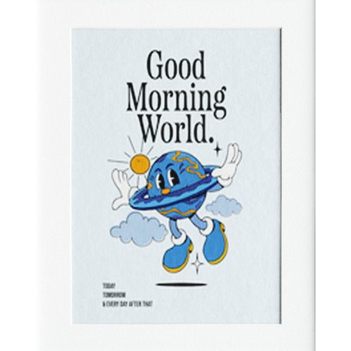 Good morning World Mounted Print Wall Decor - 40x50cms