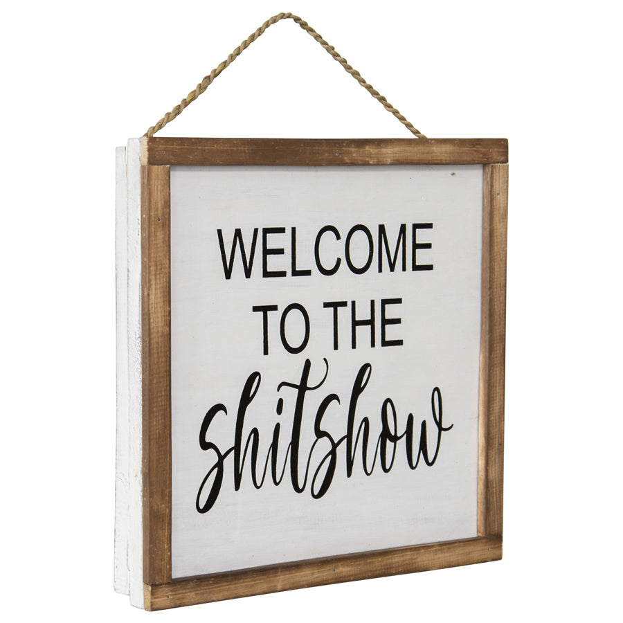Handmade 'Welcome To The Shit Show' Sign Wall Art