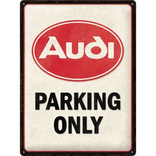 Audi Parking Only Metal Sign