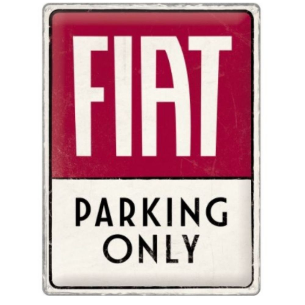 Fiat Parking Only Metal Sign