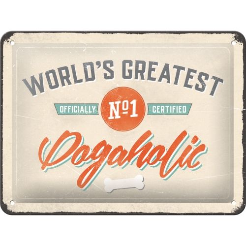 Dogaholic - Small Sign Board 15 x 20cm