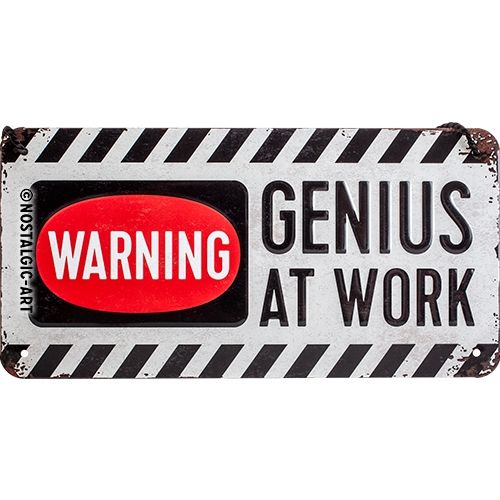 Genius At Work - Nostalgic-Art Hanging Sign - 10x20cm