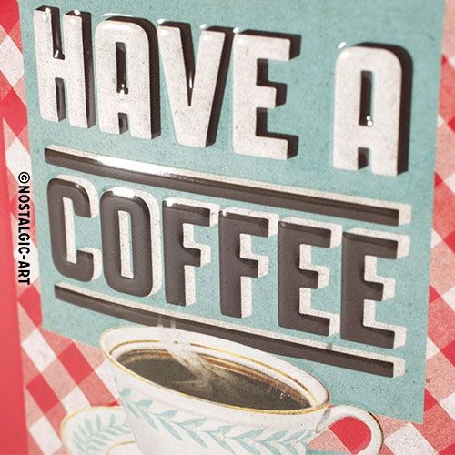 Have a coffee - Sign Board 15 x 20cm