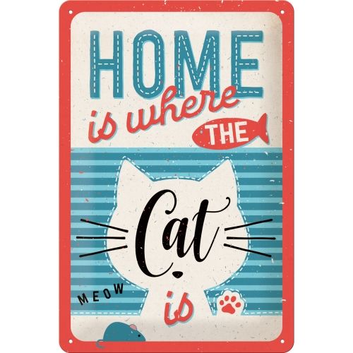 Home is where the cat - Sign Board 20 x 30cm