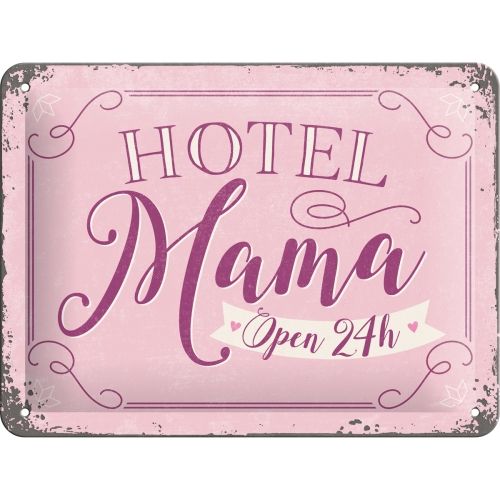 Hotel Mama - Small Sign Board 15 x 20cm