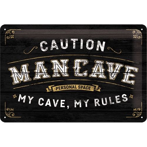 My Cave My Rules - Sign Board 20 x 30cm