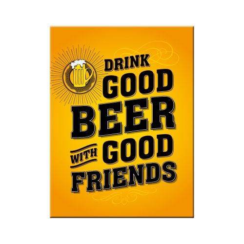 Nostalgic-Art Drink Good Beer 6x8cms