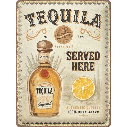 Tequila Served Here - Sign Board 30 x40cm