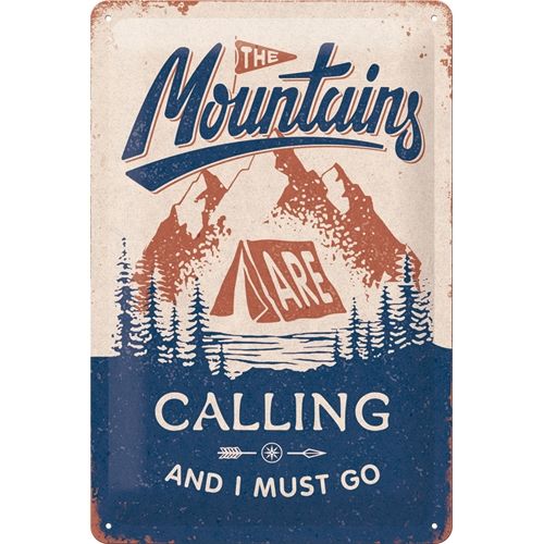 The Mountains are Calling - Sign Board 20 x 30cm