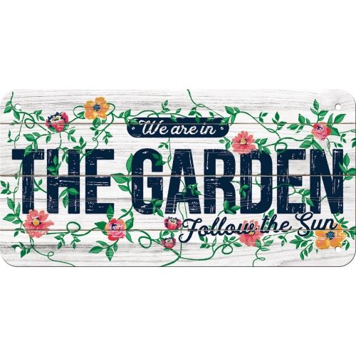 We Are In The Garden - Nostalgic-Art Hanging Sign - 10 x 20cm